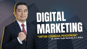 Digital Marketing Lembaga Pendidikan: Strategi Modern untuk Mempercepat Pertumbuhan dan Daya Saing